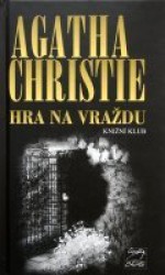 Hra na vraždu - Veronika Volhejnová, Agatha Christie