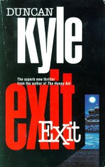 Exit - Duncan Kyle