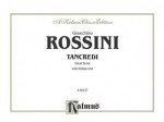 Tancredi: Vocal Score with Italian Text - Gioacchino Rossini, Gioacchino