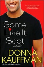 Some Like It Scot - Donna Kauffman