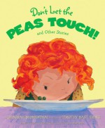 Don't Let The Peas Touch - Deborah Blumenthal, Timothy Basil Ering