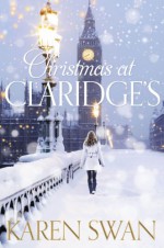 Christmas at Claridge's - Karen Swan