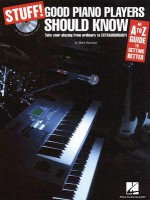 Stuff! Good Piano Players Should Know: An A-Z Guide to Getting Better [With CD] - Mark Harrison