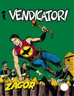 Zagor n. 44: I vendicatori - Guido Nolitta, Gallieno Ferri