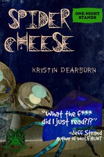 Spider Cheese - Kristin Dearborn