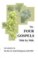 The Four Gospels Side by Side - M.E. Shaw