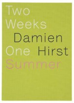 Damien Hirst, Two Weeks One Summer - Damien Hirst