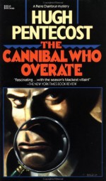 The Cannibal Who Overate - Hugh Pentecost