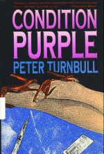 Condition Purple - Peter Turnbull