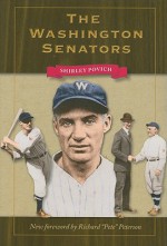 The Washington Senators (Writing Sports) - Shirley Povich, Richard Peterson