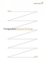 Political Writings: 1919-1929 - György Lukács