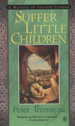 Suffer Little Children - Peter Tremayne