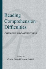 Reading Comprehension Difficulties: Processes and Intervention - Cesare Cornoldi, Jane V Oakhill