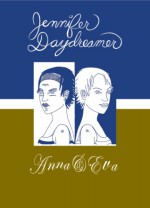 Anna & Eva - Jennifer Daydreamer