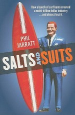 Salts and Suits - Phil Jarratt