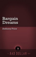 Bargain Dreams - Anthony Price