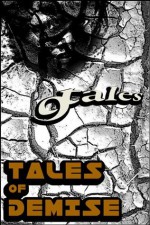 Tales of Demise (The 9 Tales Series) - Daniel J. Kirk, A.R. Jesse, Rudy Gibson, Jenna Plank, Becky Silva, Tony Ames, Maggie Aungst, James D. Reed, Sara Greene