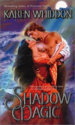 Shadow Magic - Karen Whiddon