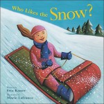 Who Likes The Snow? (Exploring The Elements) - Etta Kaner