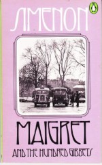 Maigret and the Hundred Gibbets - Georges Simenon, Tony White