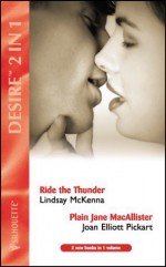 Ride The Thunder / Plain Jane Mac Allister - Lindsay McKenna, Joan Elliott Pickart