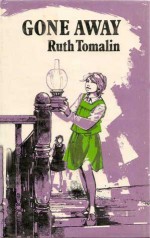 Gone Away - Ruth Tomalin