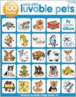 100 More Luvable Cross Stitch Pets (Leisure Arts #4413) - Kooler Design Studio, Leisure Arts