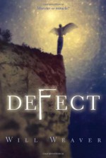 Defect - Will Weaver