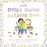 Emily's Sharing and Caring Book - Cindy Post Senning, Peggy Post