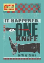 It Happened One Knife: A Comedy Tonight Mystery (A Comedy Tonight Mystery #2) - Jeffrey Cohen