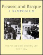 Picasso and Braque, a Symposium - William Stanley Rubin