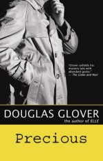 Precious - Douglas Glover