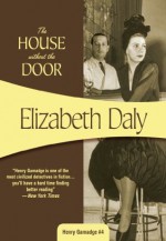 The House without the Door: Henry Gamadge #4 - Elizabeth Daly