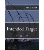 Intended Target - Cyrus Holt, Vickie Taylor