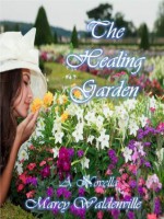 The Healing Garden - Marcy Waldenville