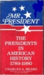 The Presidents in American History - Charles A. Beard