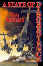 A State of Disobedience - Tom Kratman