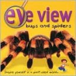Bugs and Spiders - Barbara Taylor, Eye View Staff