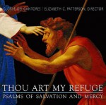 Thou Art My Refuge: Psalms of Salvation - Gloriae Dei Cantores