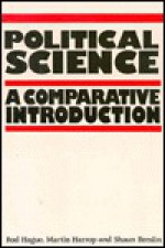 Political Science: A Comparative Introduction - Rod Hague