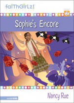 Sophie's Encore - Nancy Rue