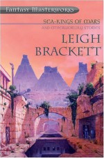 Sea-Kings of Mars - Leigh Brackett