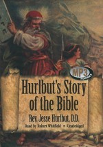 Hurlbut's Story of the Bible - Jesse Hurlbut, Robert Whitfield