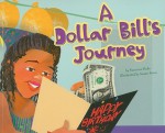 A Dollar Bill's Journey - Suzanne Buckingham Slade, Susan Swan