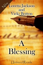 A Blessing - Vickie Britton, Loretta Jackson