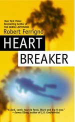 Heartbreaker - Robert Ferrigno