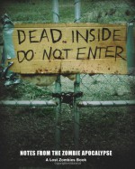 Dead Inside: Do Not Enter: Notes from the Zombie Apocalypse - Lost Zombies, Adrian Chappell