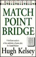 Match Point Bridge - Hugh Walter Kelsey