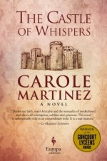 The Castle of Whispers - Carole Martinez