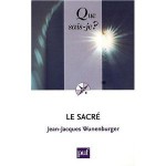 Le sacré - Jean-Jacques Wunenburger